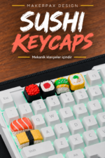Sushi Keycaps Seti | Altı Farklı Sushi Tasarımı