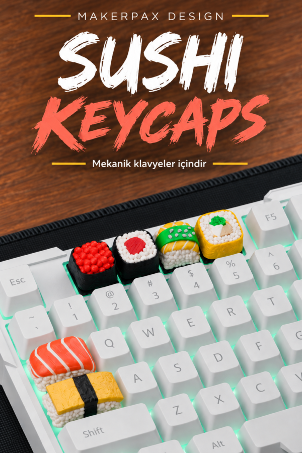 Sushi1 Makerpax Özel keycaps, koleksiyonluk figürler ve oyuncu aksesuarları.