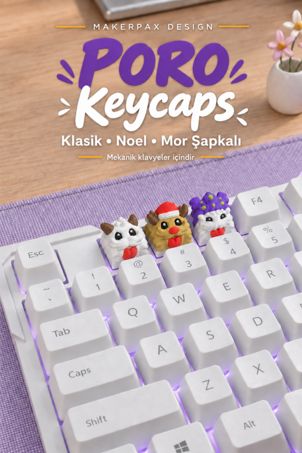 poro1 Makerpax Özel keycaps, koleksiyonluk figürler ve oyuncu aksesuarları.
